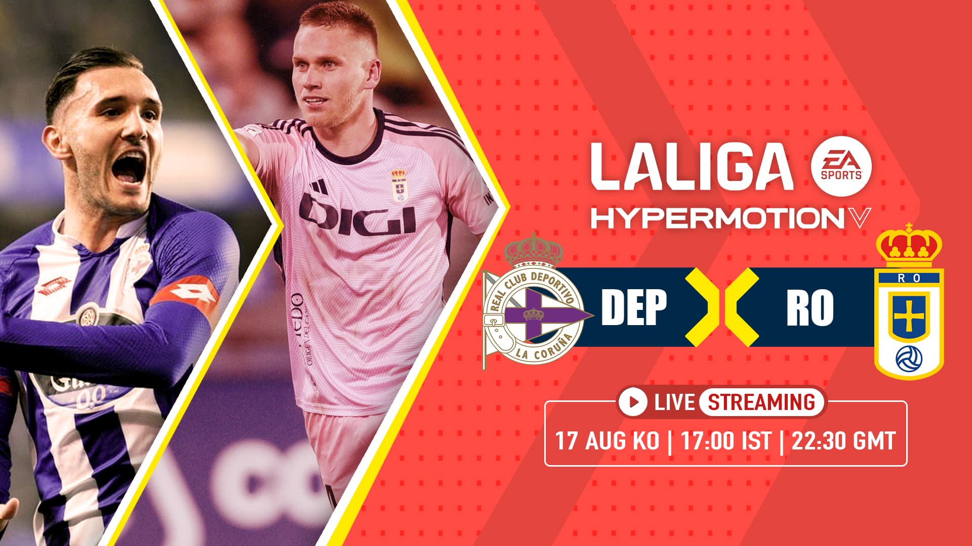 LaLiga Hypermotion matchday graphic — RC Deportivo vs Real Oviedo, Live